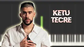 BAD BUNNY - KETU TeCRÉ | Instrumental Piano Tutorial / Partitura / Karaoke / MIDI