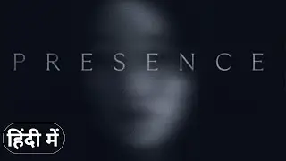 PRESENCE Official Hindi Trailer