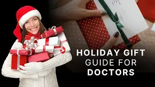 Holiday Gift Guide for Doctors