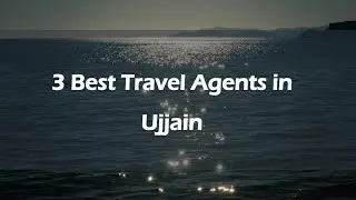 3 Best Travel agents in Ujjain, Madhya Pradesh 2024 | Travel consultants