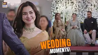 Meri Zindagi Hai Tu - Wedding Moments!😍 | Hania Aamir | ARY Digital