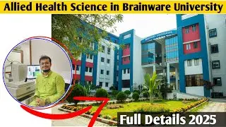 An Overview of Allied Health Sciences in Brainware University. Admission, Review 2025.#brainware