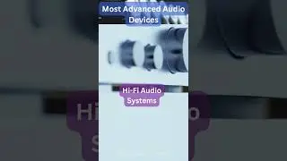 Top 5 Most Advanced Audio Devices Revolutionizing Sound Technology