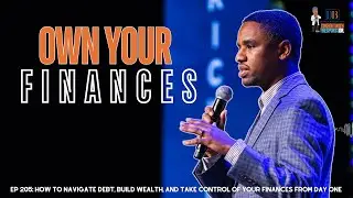 How to Navigate Debt, Build Wealth, and Take Control of Your Finances From Day One