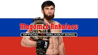 Magomed Ankalaev Official UFC Walkout Song