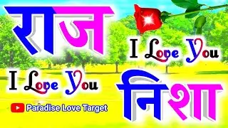 Raj love Nisha ❤️ Raj name WhatsApp status 🌹 निशा नाम का लव शायरी वीडियो 🌹R n name video status 🌹