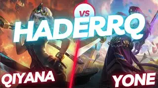 HADERRQ | QIYANA VS YONE | MID GAMEPLAY | Patch 14.2 / Season 14 | #LeagueofLegends
