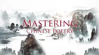 Mastering Chinese Poetry