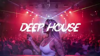 Deep House Nights | Underground After Midnight Club Mix