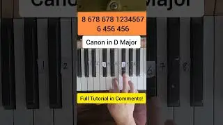 Canon In D Major (Easy Piano Tutorial)