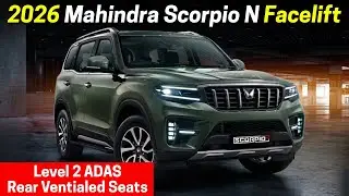 Mahindra Scorpio N Facelift 2026 with Rear Ventilated Seats, Level 2 ADAS and Launch Confirmed
