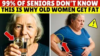 Doctors Warn Senior Women: Old Women Get Fat Because of THESE 6 Silent Mistakes | Senior Health