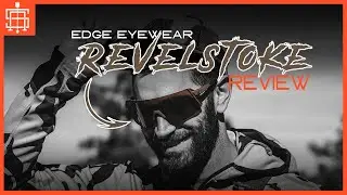 Edge Eyewear Revelstoke Review