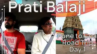 Prati Balaji OR Mini Tirupati Pune | Pune to Goa Road Trip Day 1 | Family vlog