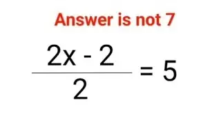 2x - 2/2 = 5. 99% ответили неправильно! Ответ не 7. Тест по математике в Украине #математика #про...
