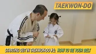 Starting out in Taekwon-Do #1: How to tie your belt