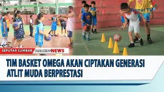 TIM BASKET OMEGA AKAN CIPTAKAN MUDA BERPRESTASI