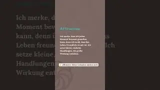 Genie&szlig;e jeden Moment bewusst #Affirmation #Gl&uuml;ck #Achtsamkeit