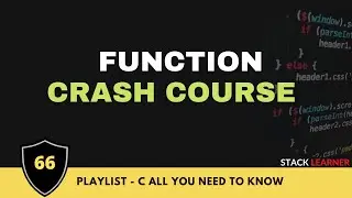66. Function Crash Course - Function in C Programming Bangla Tutorial