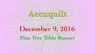 Accuquilt December 2016