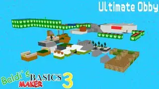 Ultimate Obby | Baldi's Basics Maker 3 (Избранные уровни)