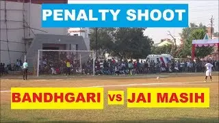 PENALTIES BANDHGARI VS JAI MASIH BARIYATU !  RAJDHANI GOLD CUP MORABADI RANCHI 2019 !