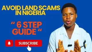 How to Avoid Land Scams in Nigeria Step by Step Due Diligence Guide