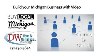 Build your Michigan Business with Video