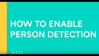How to Enable Person Detection