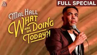 Mal Hall | What Are We Doing Today?! (Full Comedy Special)