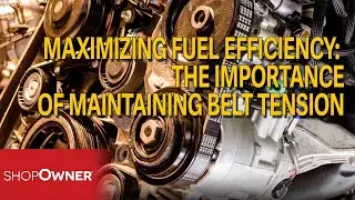 Maximizing Fuel Efficiency: The Importance of Maintaining Belt Tension