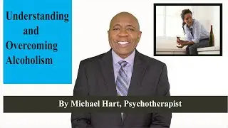 Alcoholism: Understanding and Overcoming Alcoholism