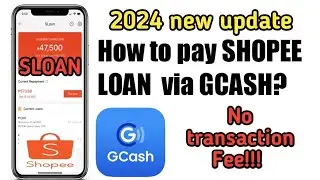 How to pay SHOPEE LOAN or SLOAN via Gcash? 2024 update