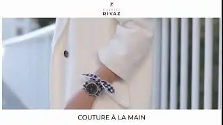 Gabriel Rivaz - La montre bracelet foulard |&nbsp;Tendance 2020