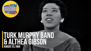 Turk Murphy Band & Althea Gibson 