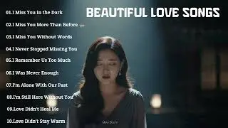 HeartBroken Love Songs 2026 😭💔 Slow Sad Pop Songs English Songs
