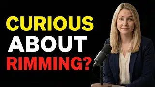 Rimming 101: How to Talk About It, Stay Safe & Decide If It&rsquo;s For You