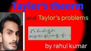 Taylor's series and Taylor's problems ll engineering maths by rahul kumar.