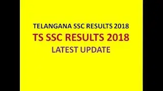 TELANGANA SSC RESULTS 2018 | TS SSC RESULTS 2018 | LATEST UPDATE | LATEST NEWS |