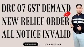 All GSt Notice Invalid DRC 07 demand order issued Without DRC 06 GST Big Relief order 2025 #gst
