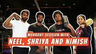 Detailed training with  @Just Neel Things , Nimish & Shriya | Workout Vlog