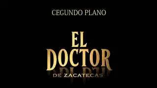 Cegundo Plano - El Doctor de Zacatecas (2026)