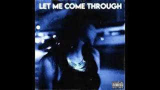 Let Me Come Through - Zach Castro, Kid Fashion, Simz