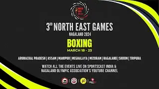 3rd North East Games Nagaland 2024 | Boxing | Day 3
