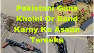 How To open And Close 44/ Ak47 /222/ 223/ SG/ All Gun   Khoolny ka asan tareka  #30borepistol #gun