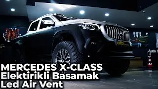 MERCEDES X-CLASS 64 RENK LED AİR VENT ve ELEKTİRİKLİ BASAMAK UYGULAMASI #MERCEDES #XCLASS #AMBİYANS
