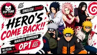 「Hero's Come Back!!」English Ver - Naruto Shippuden OP 1 | by PopPunk no Jutsu