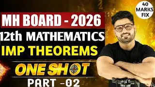 Important Theorem 12th Mathematics in one Shot Part-2 | Maharashtra Board 2026