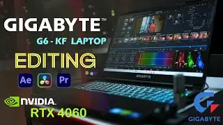 Gigabyte G6 KF-H3IN853SH - EDITING Test DaVinci Resolve Rendering |  Intel i7 13620H RTX 4060 Nvidia