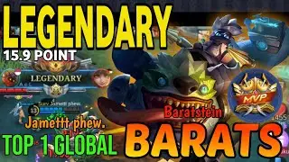 15.9 Points MVP Barats Legendary Gameplay - Top 1 Global Barats by Jamettt phew. ~ mobile legends